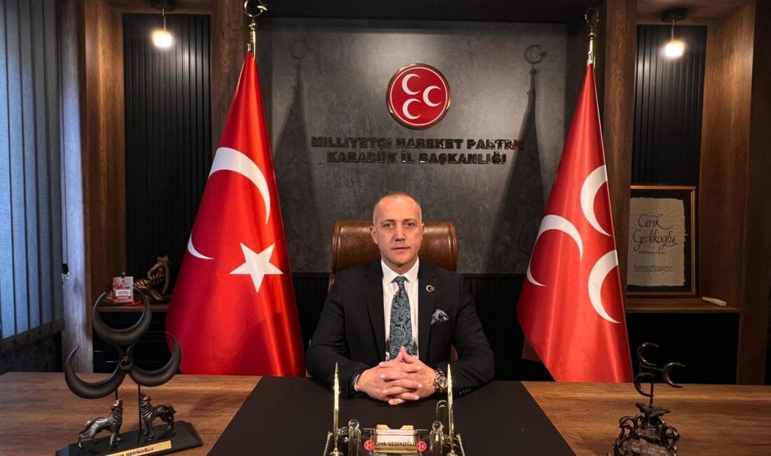 BAŞKAN GEDİKOĞLU, “ARTIK BUNA DUR DEME VAKTİ GELDİ” Karabük Milliyetçi Hareket Partisi İl Başkanı Cenk Gedikoğlu son günlerde