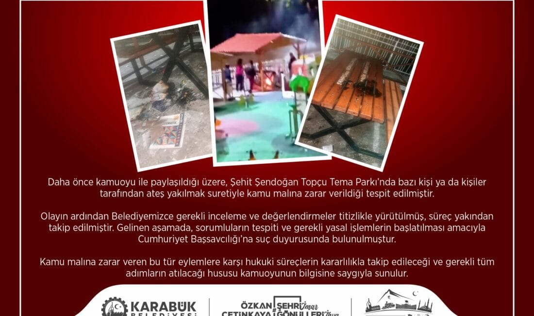 PARKI YAKANLAR HAKKINDA SUÇ DUYURUSUNDA BULUNULDU Karabük Şehit Şendoğan Topçu