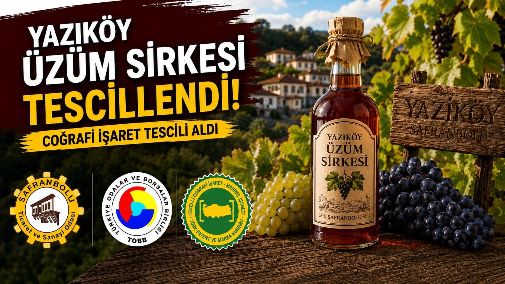 Karabük’ün Safranbolu ilçesi Yazıköy köyünde üretilen üzüm sirkesi coğrafi işaret